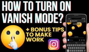 How to Turn off Vanish Mode on Instagram?