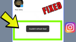 How to Fix Instagram's Couldn't Refresh Feed