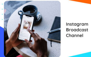 What-is-an-Instagram-broadcast-channel