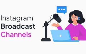 What-is-an-Instagram-broadcast-channel
