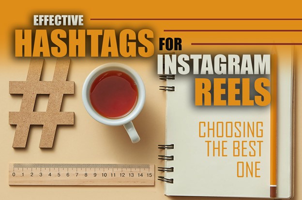 Effective Hashtags for Instagram Reels in 2025!