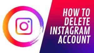 How to Delete an Instagram Account?