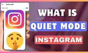 Instagram Quiet Mode